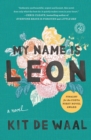 Image for My Name Is Leon : A Novel