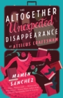 Image for The Altogether Unexpected Disappearance of Atticus Craftsman