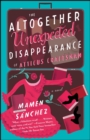 Image for The Altogether Unexpected Disappearance of Atticus Craftsman : A Novel