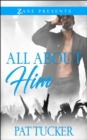 Image for All about him: a novel