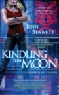 Image for Kindling the Moon : An Arcadia Bell Novel