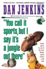 Image for You call it sports, but I say it&#39;s a jungle out there