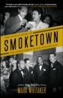 Image for Smoketown: the untold story of the other great Black Renaissance