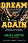 Image for Dream Again : A Story of Faith, Courage, and the Tenacity to Overcome