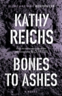 Image for Bones to Ashes : A Novel