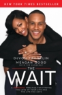 Image for The wait  : a powerful practice to finding the love of your life and the life you love