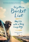 Image for Gizelle&#39;s Bucket List: My Life with a Very Large Dog