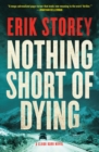 Image for Nothing Short of Dying: A Clyde Barr Novel