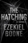 Image for The Hatching : A Novel