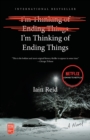 Image for I&#39;m Thinking of Ending Things : A Novel