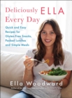 Image for Deliciously Ella Every Day: Quick and Easy Recipes for Gluten-Free Snacks, Packed Lunches, and Simple Meals