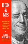 Image for Ben &amp; me  : in search of a founder&#39;s formula for a long and useful life