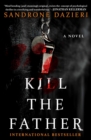 Image for Kill the father: a novel