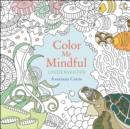 Image for Color Me Mindful: Underwater