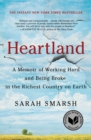 Image for Heartland: A Memoir of Working Hard and Being Broke in the Richest Country on Earth