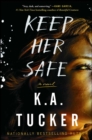 Image for Keep her safe: a novel