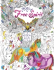 Image for Free Spirit : A Coloring Book for Calming Your Mind, Freeing Your Imagination, and Igniting Your Soul