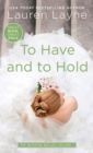 Image for To Have and to Hold : volume 1