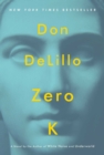 Image for Zero K : A Novel