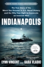 Image for Indianapolis: The True Story of the Worst Sea Disaster in U.s. Naval History and the Fifty-year Fight to Exonerate an Innocent Man