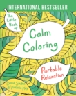 Image for The Little Book of Calm Coloring