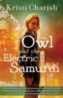 Image for Owl and the Electric Samurai