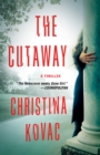 Image for The Cutaway : A Thriller