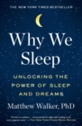 Image for Why we sleep  : unlocking the power of sleep and dreams