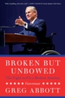 Image for Broken But Unbowed : The Fight to Fix a Broken America