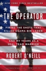 Image for Operator: Firing the Shots that Killed Osama bin Laden and My Years as a SEAL Team Warrior
