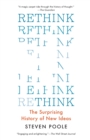 Image for Rethink : The Surprising History of New Ideas