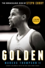 Image for Golden : The Miraculous Rise of Steph Curry