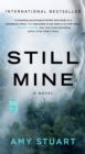 Image for Still mine: a novel