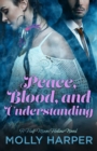 Image for Peace, Blood, and Understanding