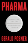 Image for Pharma  : greed, lies, and the poisoning of America