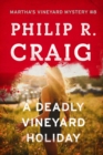 Image for Deadly Vineyard Holiday: Martha&#39;s Vineyard Mystery #8