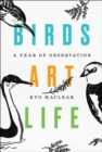 Image for Birds Art Life: A Year of Observation