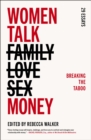 Image for Women talk money  : breaking the taboo