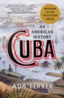 Image for Cuba: An American History