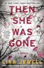 Image for Then she was gone: a novel