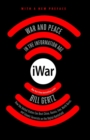 Image for iWar: War and Peace in the Information Age