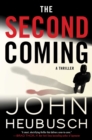 Image for The second coming: a thriller