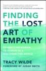 Image for Finding the lost art of empathy