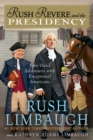 Image for Rush Revere and the Presidency