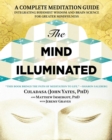 Image for Mind Illuminated: A Complete Meditation Guide Integrating Buddhist Wisdom and Brain Science for Greater Mindfulness