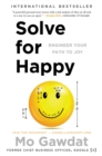 Image for Solve for Happy: Engineer Your Path to Joy