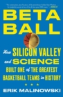 Image for Betaball : How Silicon Valley and Science Built One of the Greatest Basketball Teams in History