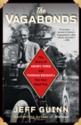 Image for The vagabonds: the story of Henry Ford and Thomas Edison&#39;s ten-year road trip