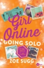 Image for Girl Online: Going Solo : The Third Novel by Zoella
