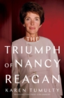 Image for The Triumph of Nancy Reagan